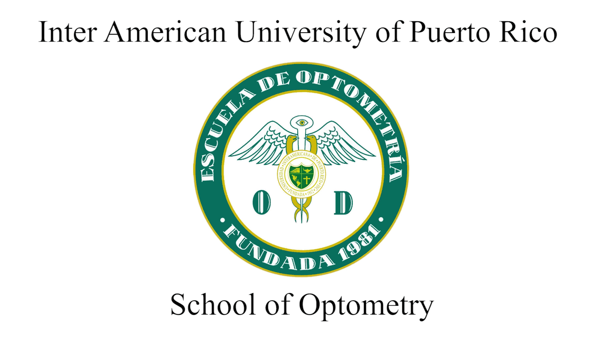 IAUPR School of Optometry 2022 Commencement Ceremony Inter American